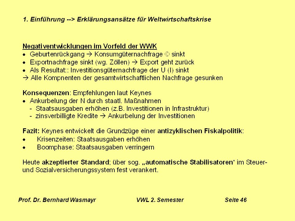 Prof. Dr. Bernhard Wasmayr VWL 2. Semester Seite 46
