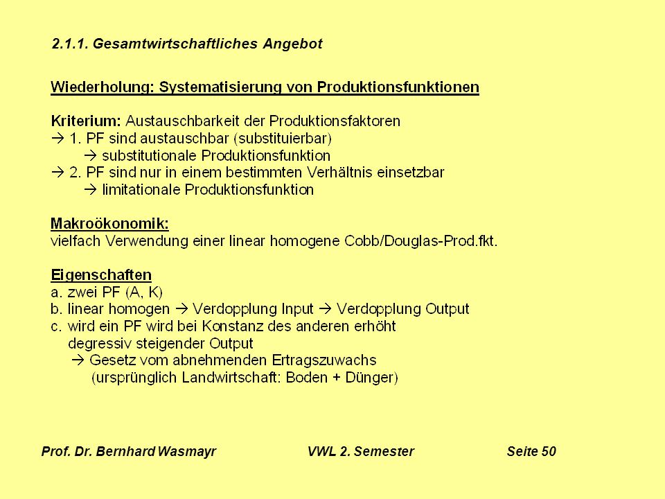 Prof. Dr. Bernhard Wasmayr VWL 2. Semester Seite 50