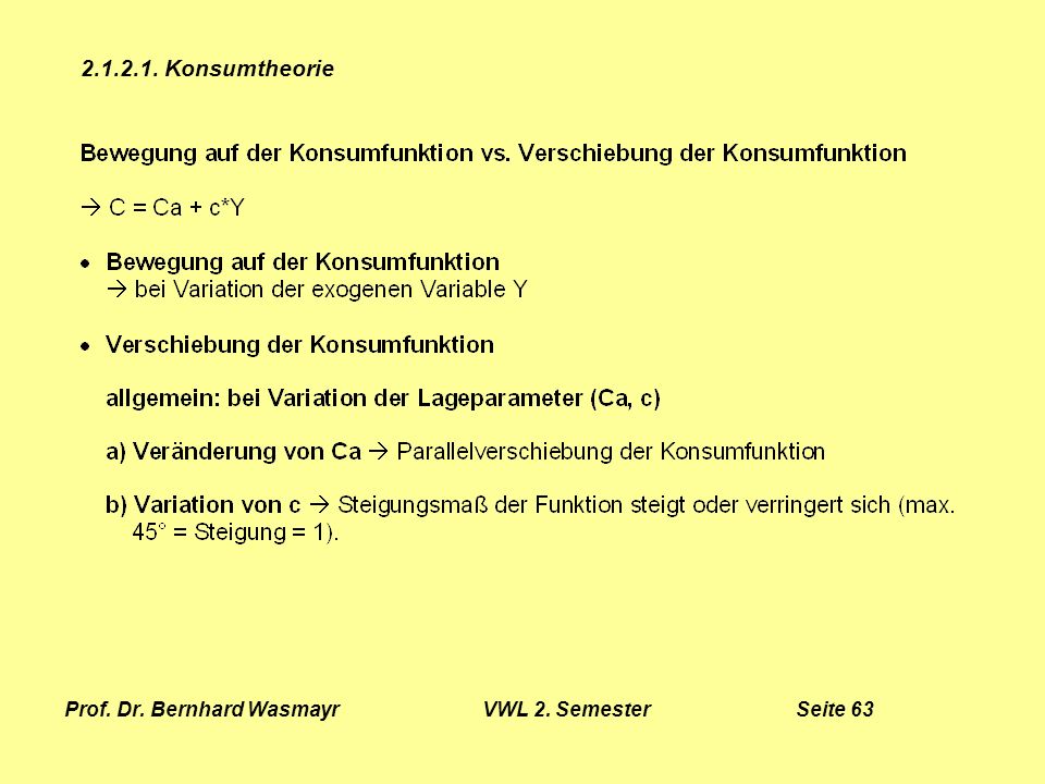 Prof. Dr. Bernhard Wasmayr VWL 2. Semester Seite 63