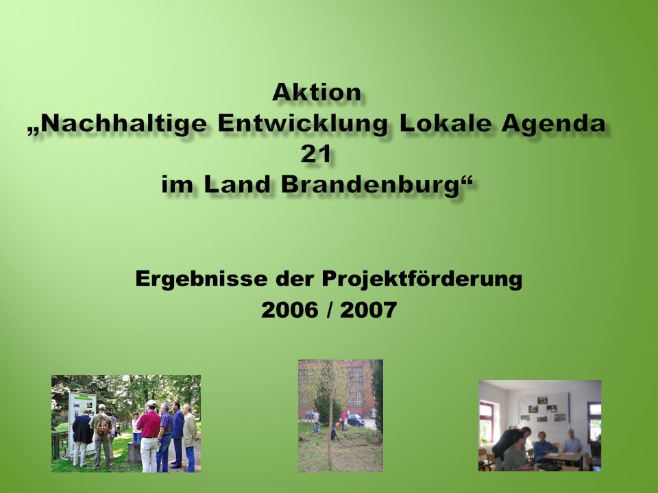 Aktion „Nachhaltige Entwicklung Lokale Agenda 21 im Land Brandenburg