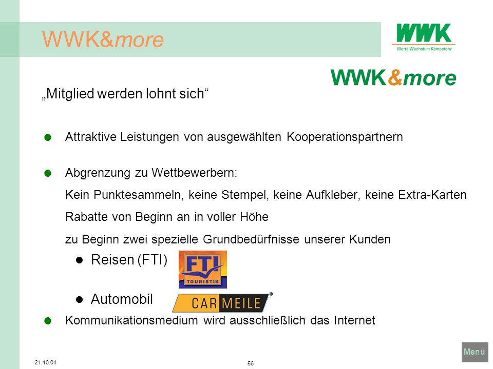 WWK&more WWK&more „Mitglied werden lohnt sich Reisen (FTI) Automobil