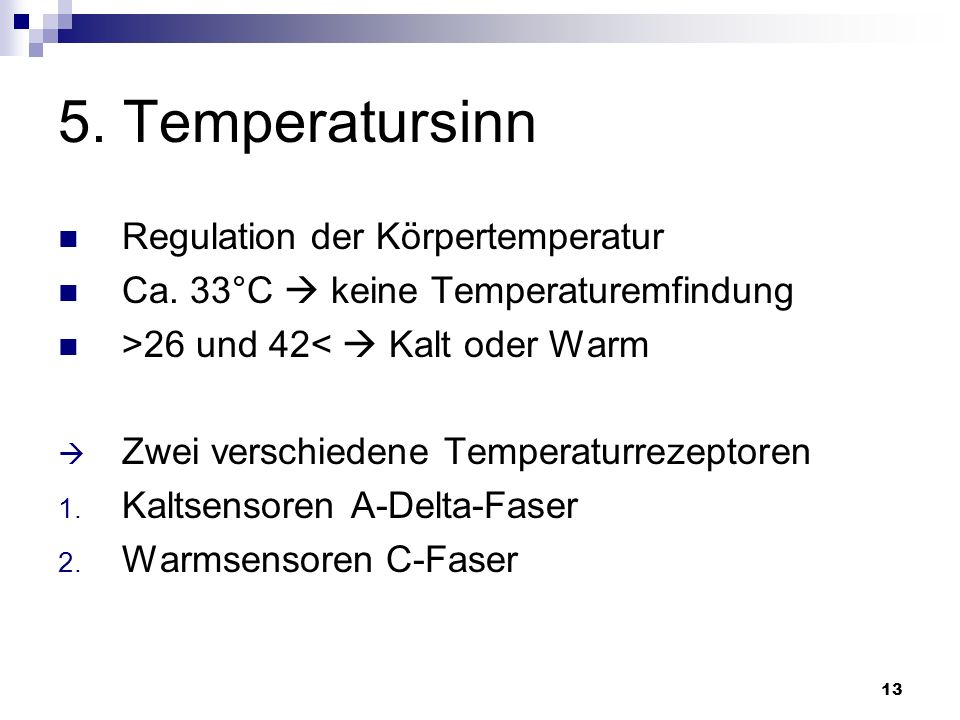 5. Temperatursinn Regulation der Körpertemperatur