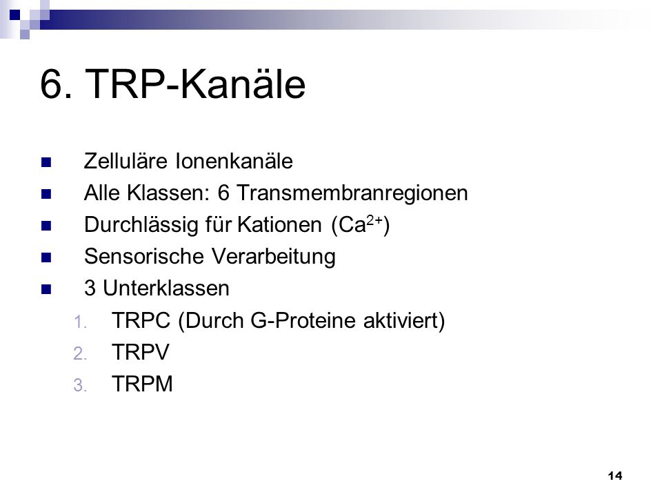 6. TRP-Kanäle Zelluläre Ionenkanäle