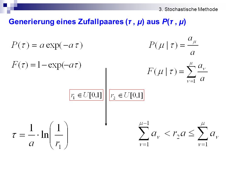 Generierung eines Zufallpaares (τ , μ) aus P(τ , μ)