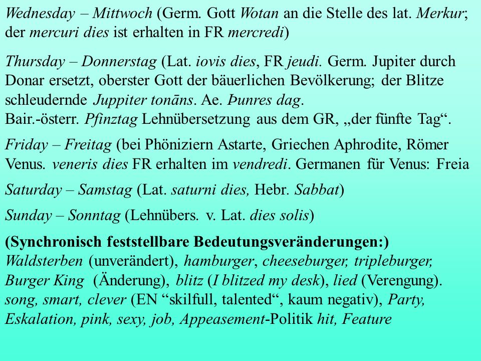 Wednesday – Mittwoch (Germ. Gott Wotan an die Stelle des lat