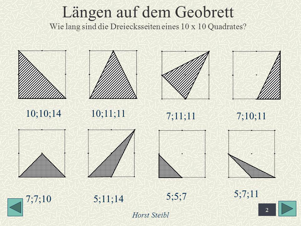 Längen auf dem Geobrett Wie lang sind die Dreiecksseiten eines 10 x 10 Quadrates