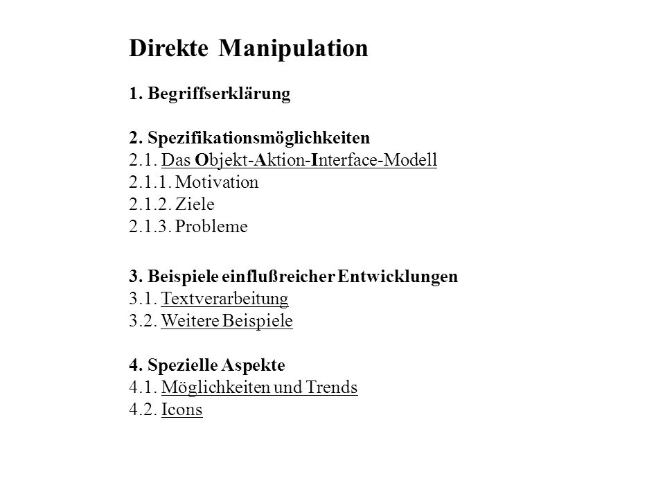 Direkte Manipulation 1. Begriffserklärung