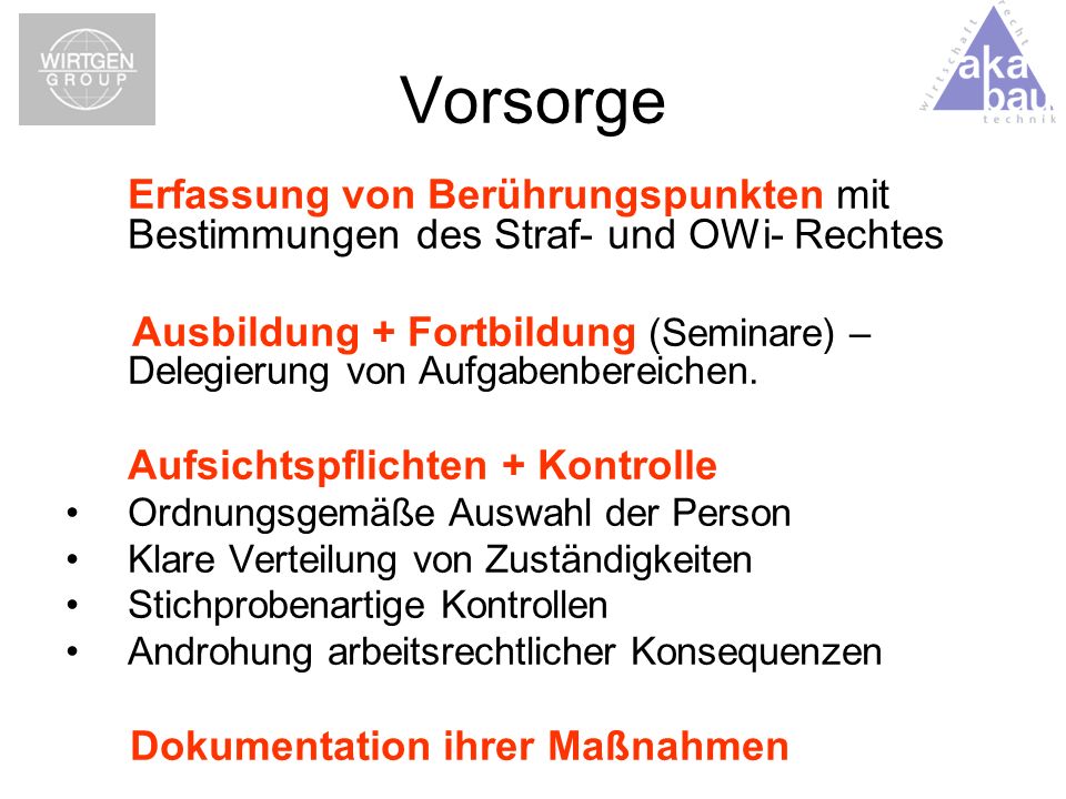 Vorsorge Erfassung von Berührungspunkten mit Bestimmungen des Straf- und OWi- Rechtes.