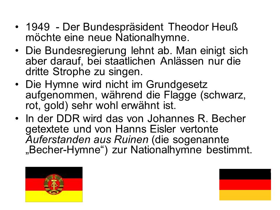 Der Bundespräsident Theodor Heuß möchte eine neue Nationalhymne.