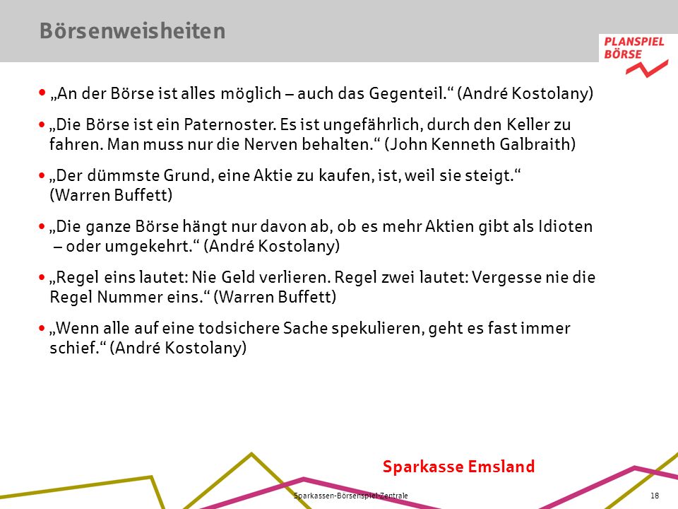Börsenweisheiten „An der Börse ist alles möglich – auch das Gegenteil. (André Kostolany)