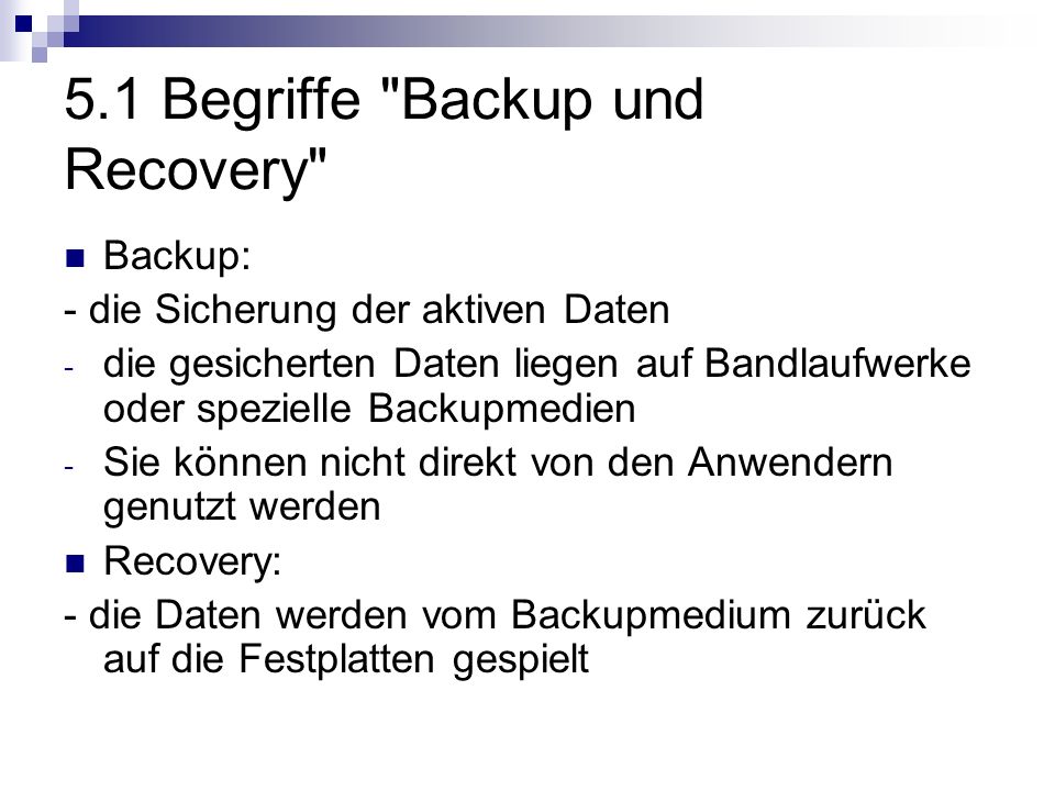 5.1 Begriffe Backup und Recovery