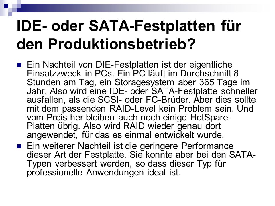 IDE- oder SATA-Festplatten für den Produktionsbetrieb