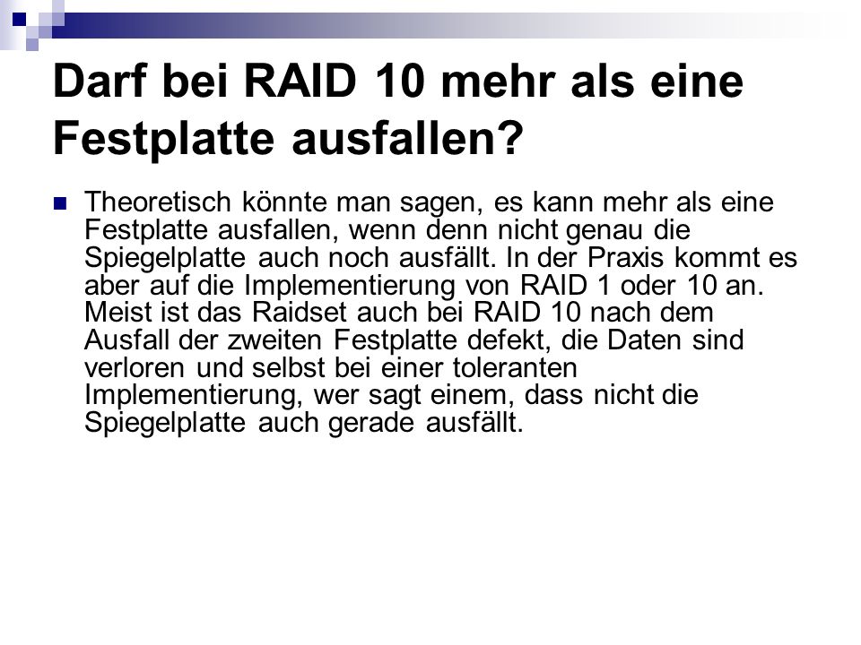 Darf bei RAID 10 mehr als eine Festplatte ausfallen