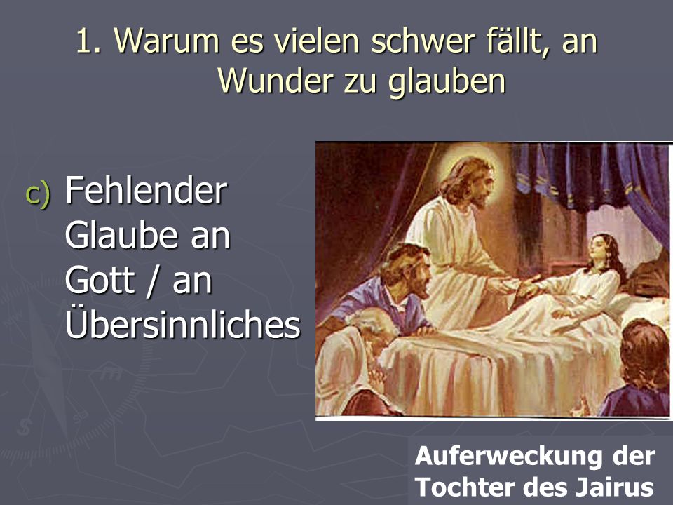 1. Warum es vielen schwer fällt, an Wunder zu glauben