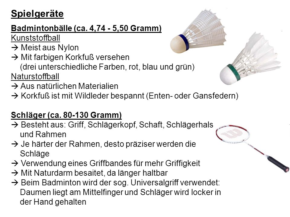 Spielgeräte Badmintonbälle (ca. 4,74 - 5,50 Gramm) Kunststoffball  Meist aus Nylon  Mit farbigen Korkfuß versehen.