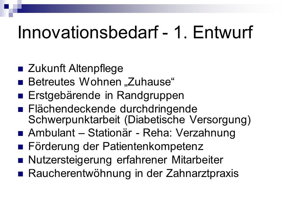 Innovationsbedarf - 1. Entwurf
