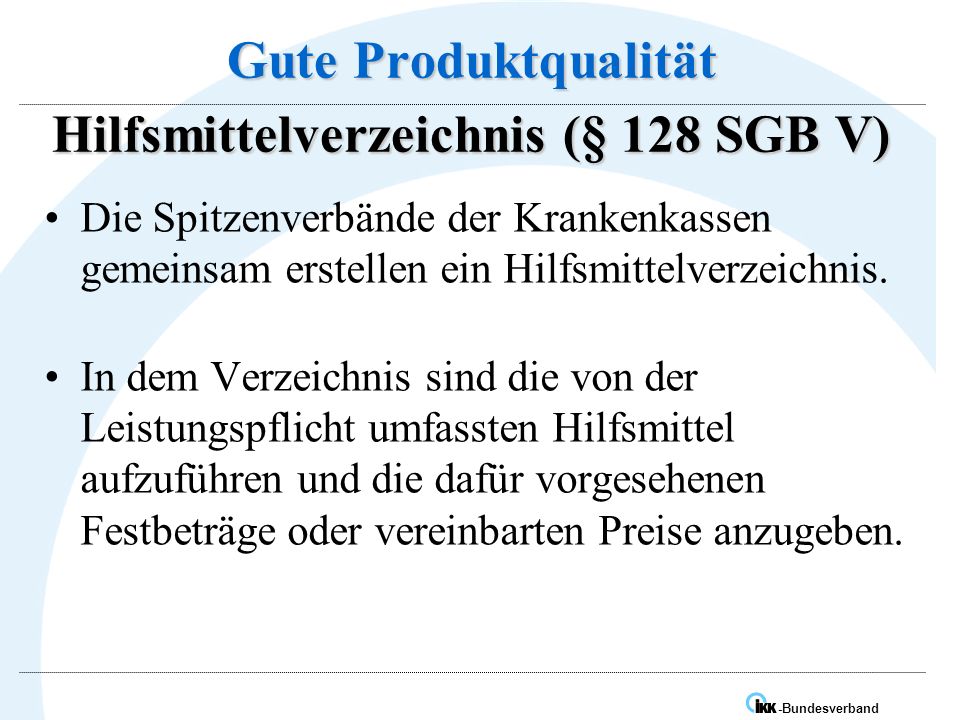 Gute Produktqualität Hilfsmittelverzeichnis (§ 128 SGB V)