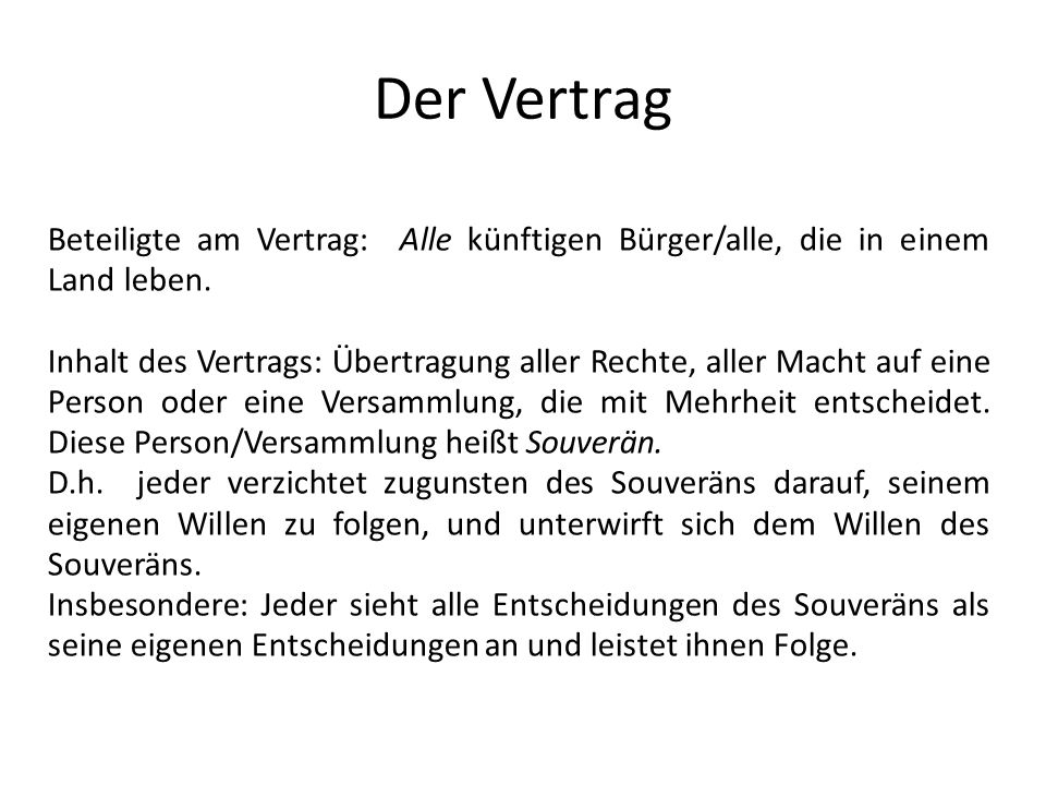 Der Vertrag Beteiligte am Vertrag: Alle künftigen Bürger/alle, die in einem Land leben.