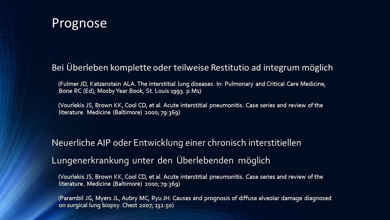 Prognose Bei Überleben komplette oder teilweise Restitutio ad integrum möglich.