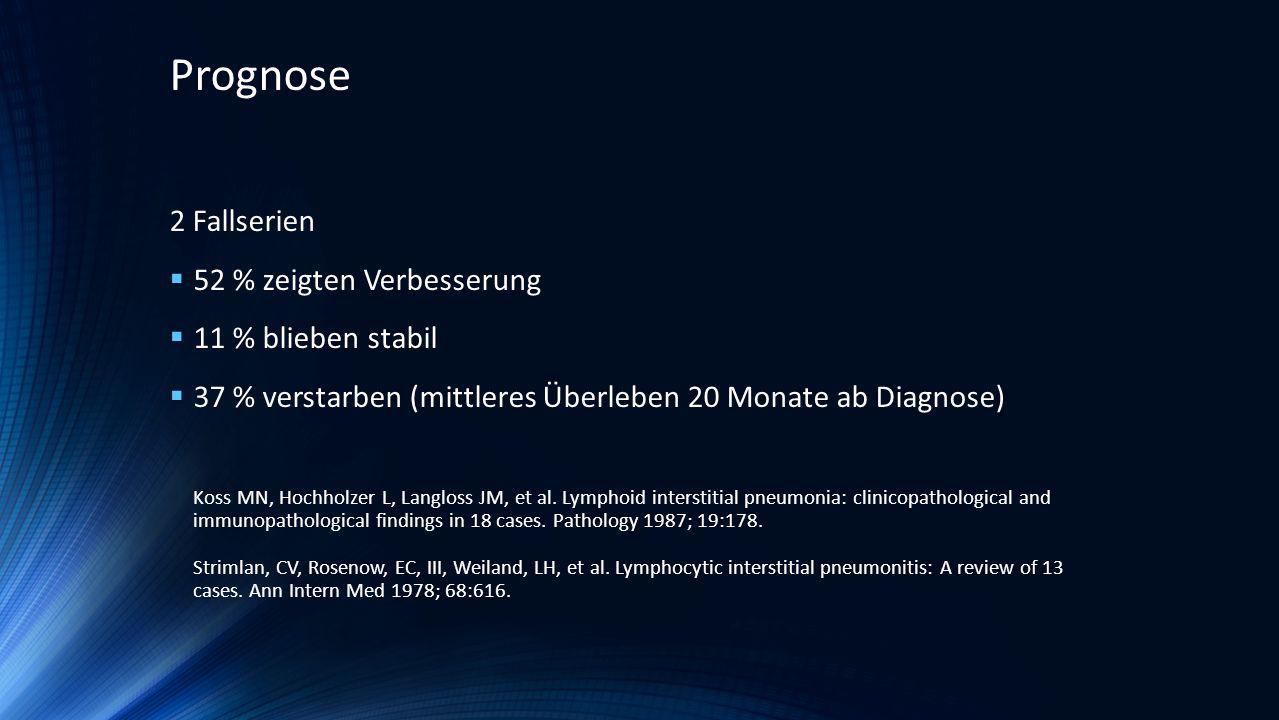 Prognose 2 Fallserien 52 % zeigten Verbesserung 11 % blieben stabil