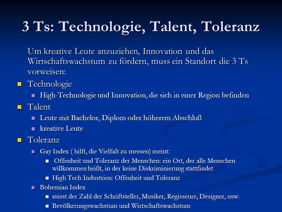 3 Ts: Technologie, Talent, Toleranz