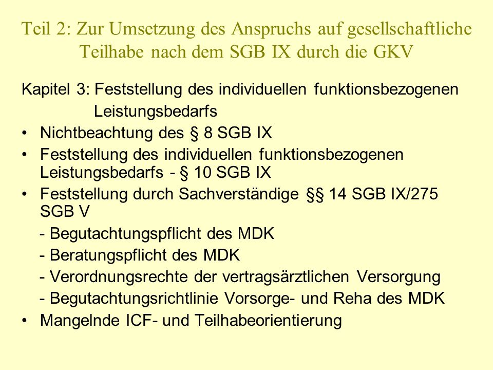 Teil 2: Zur Umsetzung des Anspruchs auf gesellschaftliche Teilhabe nach dem SGB IX durch die GKV