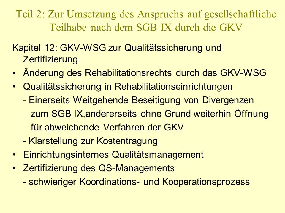 Teil 2: Zur Umsetzung des Anspruchs auf gesellschaftliche Teilhabe nach dem SGB IX durch die GKV
