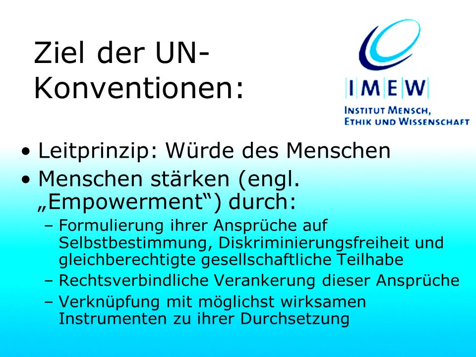 Ziel der UN-Konventionen:
