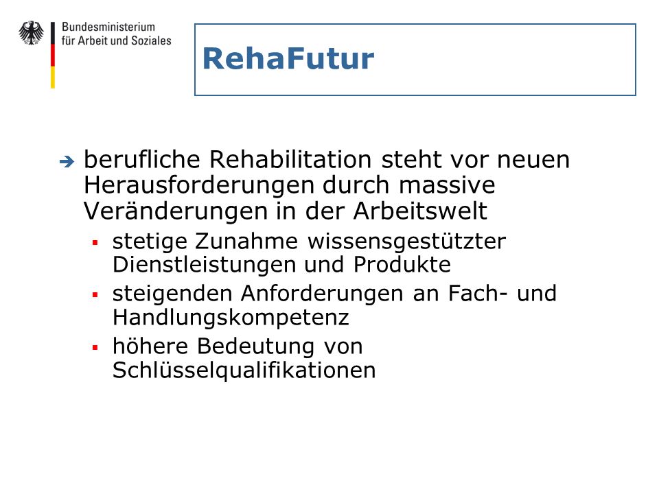 RehaFutur berufliche Rehabilitation steht vor neuen Herausforderungen durch massive Veränderungen in der Arbeitswelt.