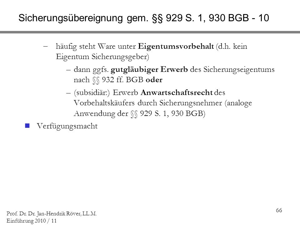 Sicherungsübereignung gem. §§ 929 S. 1, 930 BGB - 10