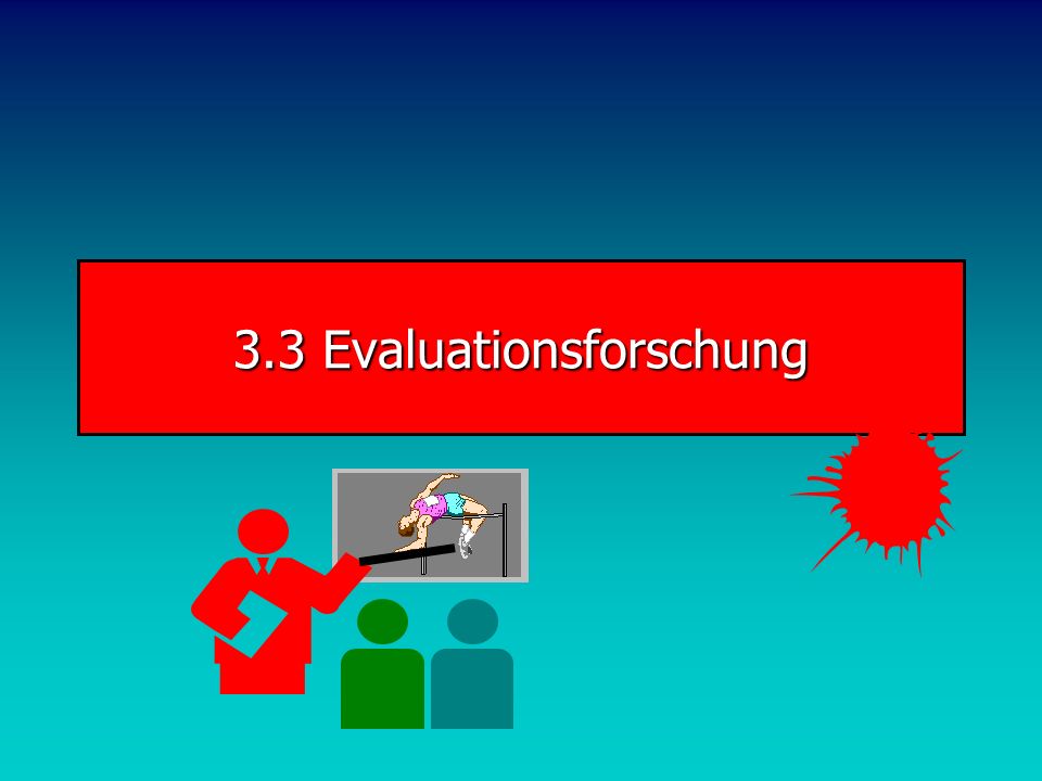 3.3 Evaluationsforschung