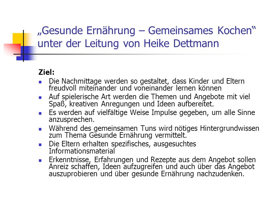 „Gesunde Ernährung – Gemeinsames Kochen unter der Leitung von Heike Dettmann