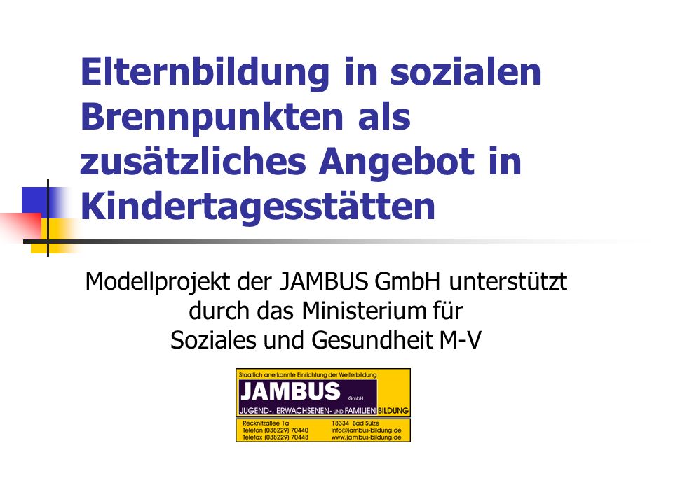 Elternbildung in sozialen Brennpunkten als zusätzliches Angebot in Kindertagesstätten