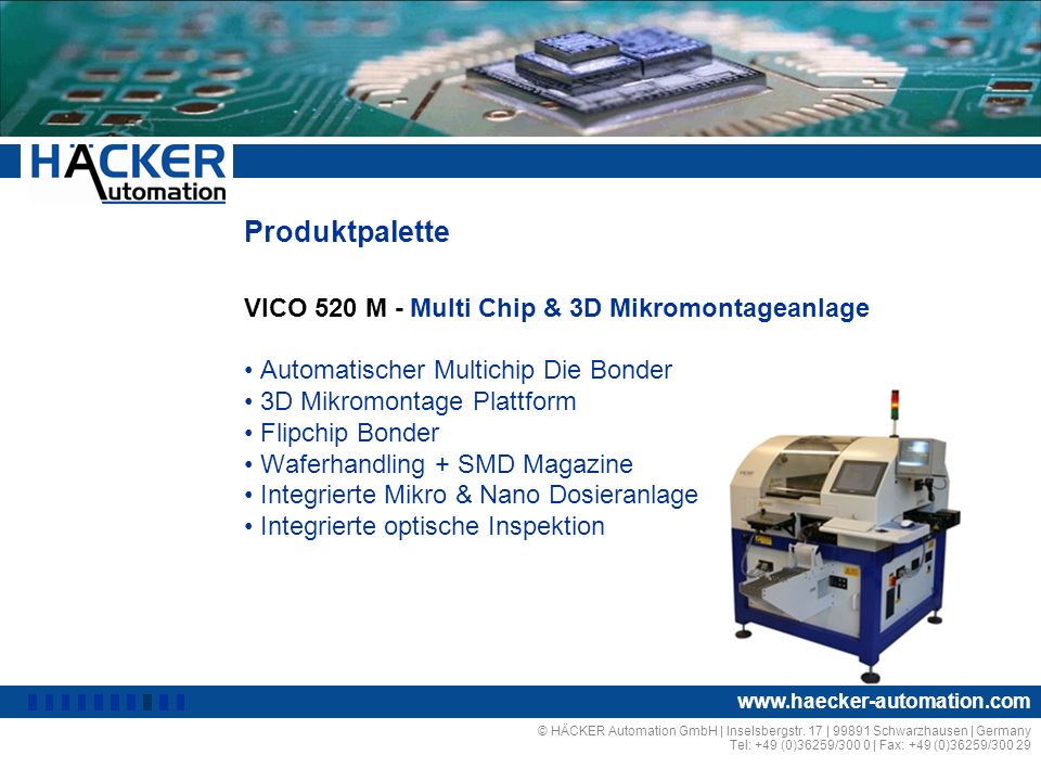 Produktpalette VICO 520 M - Multi Chip & 3D Mikromontageanlage