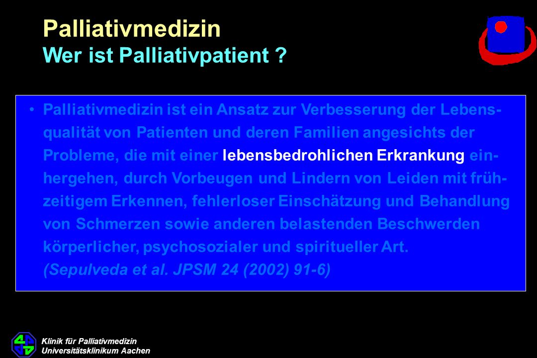 Palliativmedizin Wer ist Palliativpatient