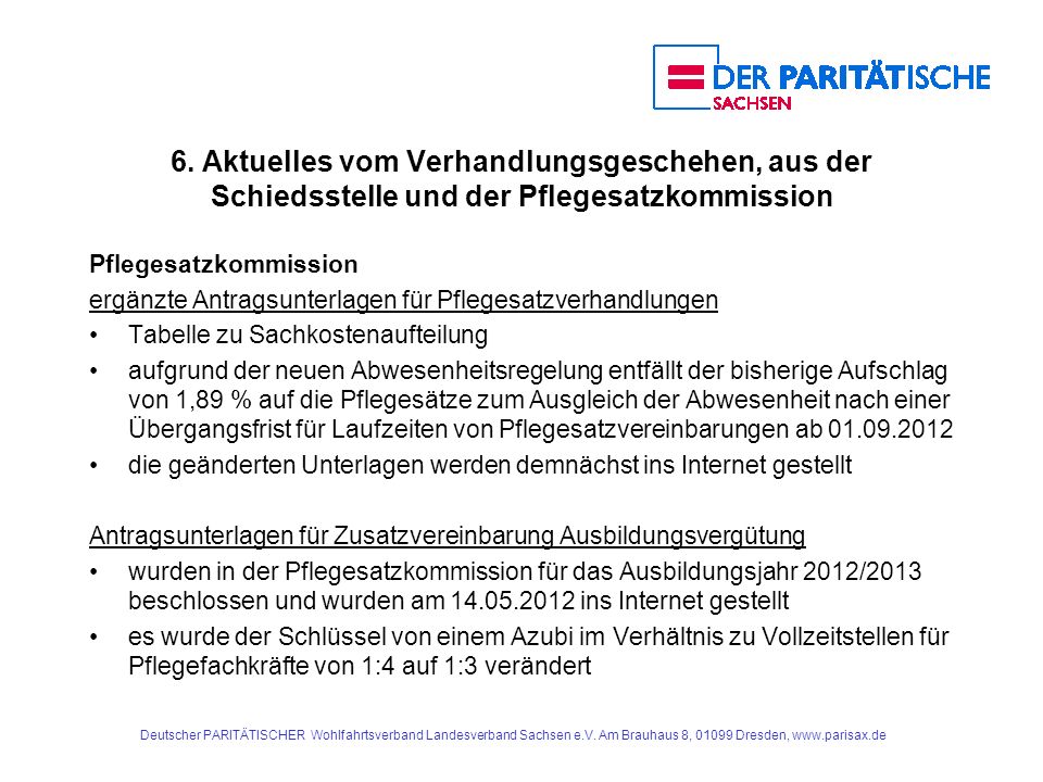6. Aktuelles vom Verhandlungsgeschehen, aus der Schiedsstelle und der Pflegesatzkommission