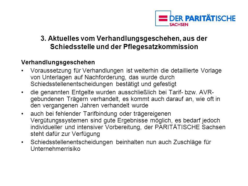 3. Aktuelles vom Verhandlungsgeschehen, aus der Schiedsstelle und der Pflegesatzkommission