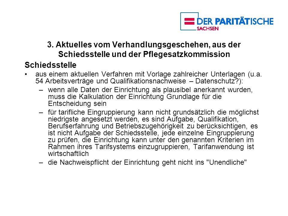 3. Aktuelles vom Verhandlungsgeschehen, aus der Schiedsstelle und der Pflegesatzkommission