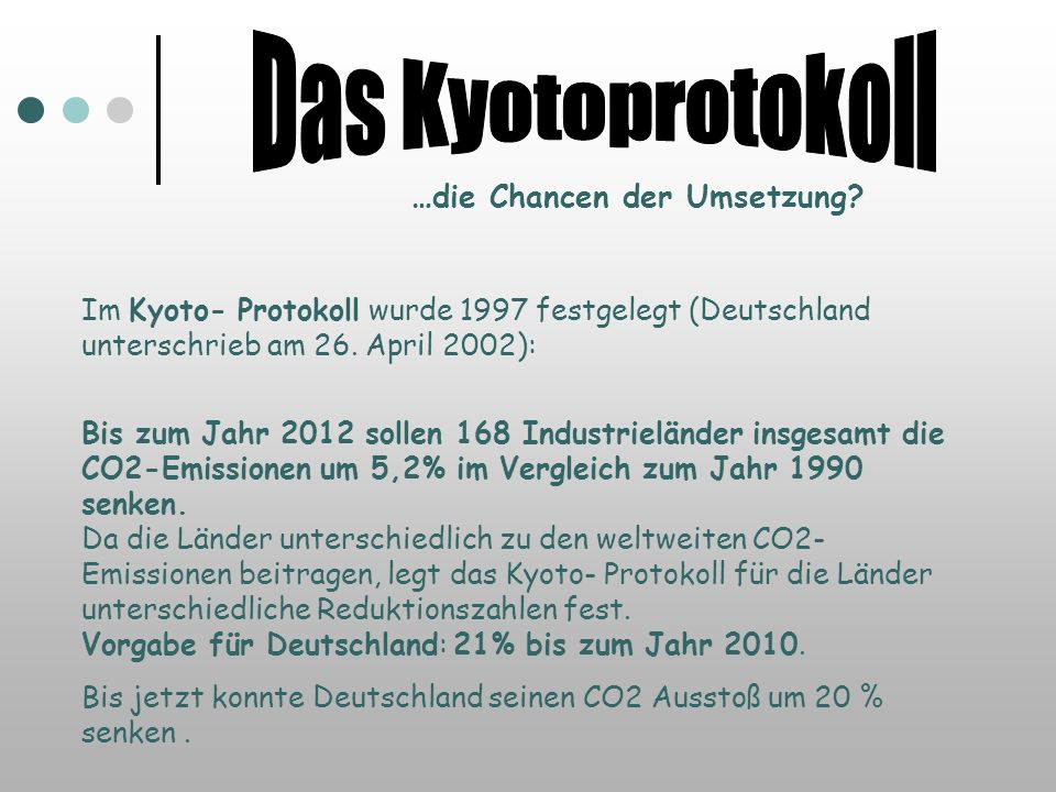 Das Kyotoprotokoll …die Chancen der Umsetzung