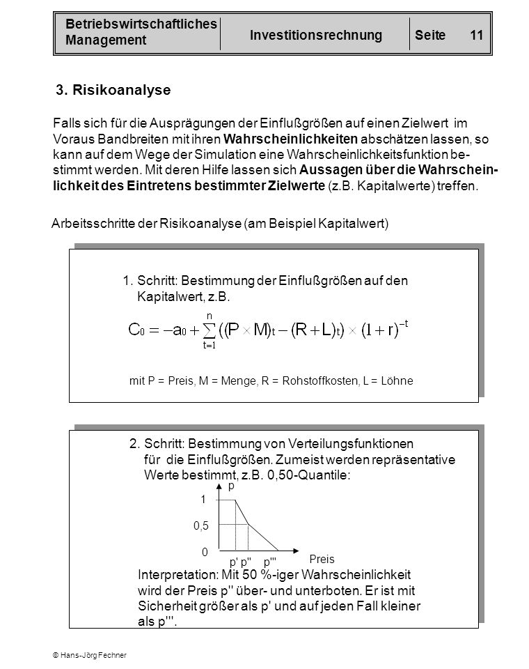 3. Risikoanalyse Falls sich für die Ausprägungen der Einflußgrößen auf einen Zielwert im.