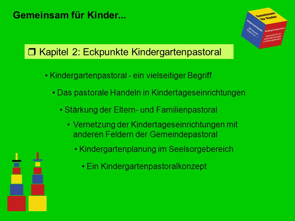Kapitel 2: Eckpunkte Kindergartenpastoral