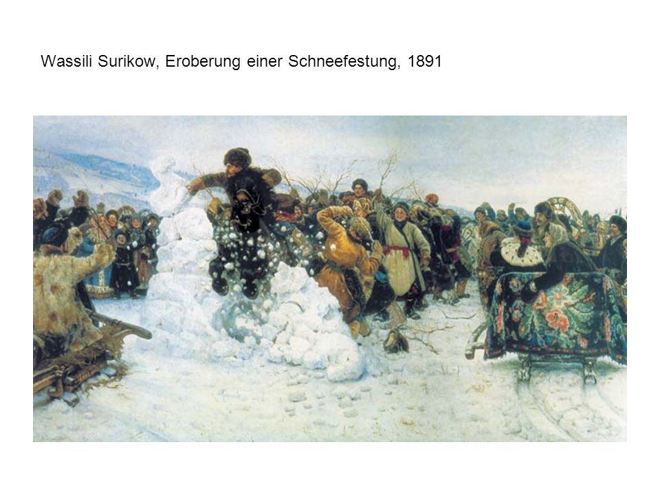 Wassili Surikow, Eroberung einer Schneefestung, 1891