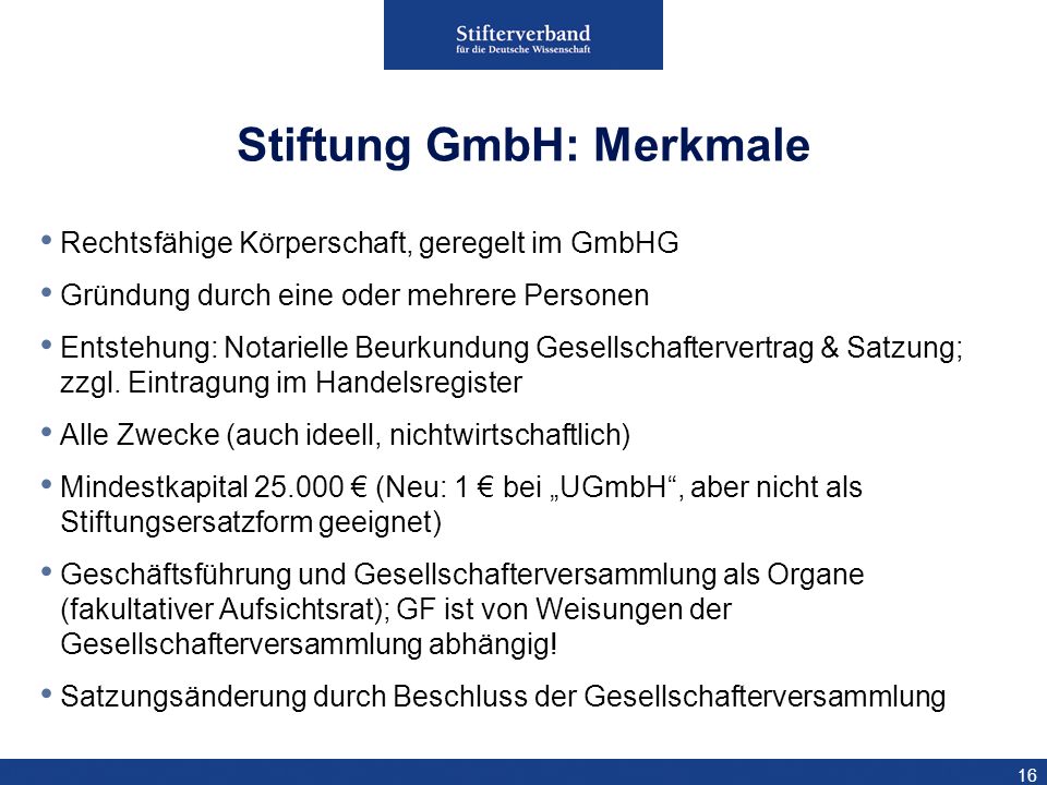 Stiftung GmbH: Merkmale