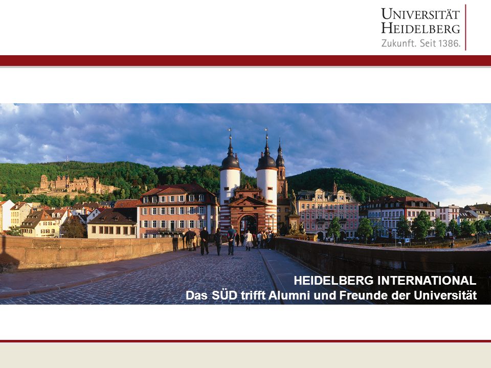 HEIDELBERG INTERNATIONAL Das SÜD trifft Alumni und Freunde der Universität