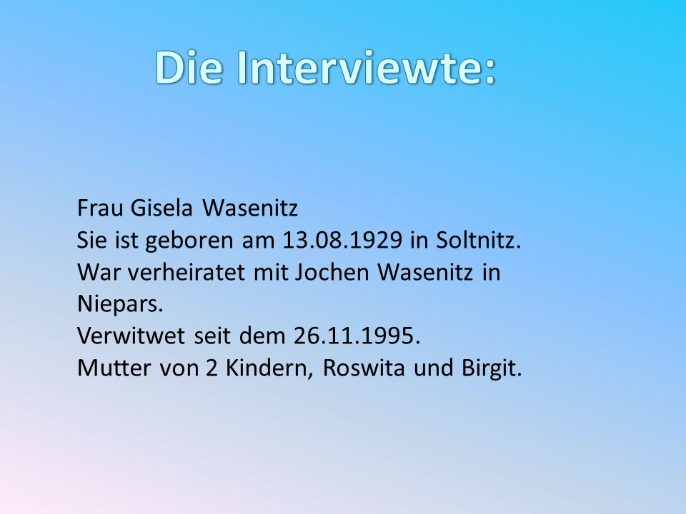 Die Interviewte: Frau Gisela Wasenitz
