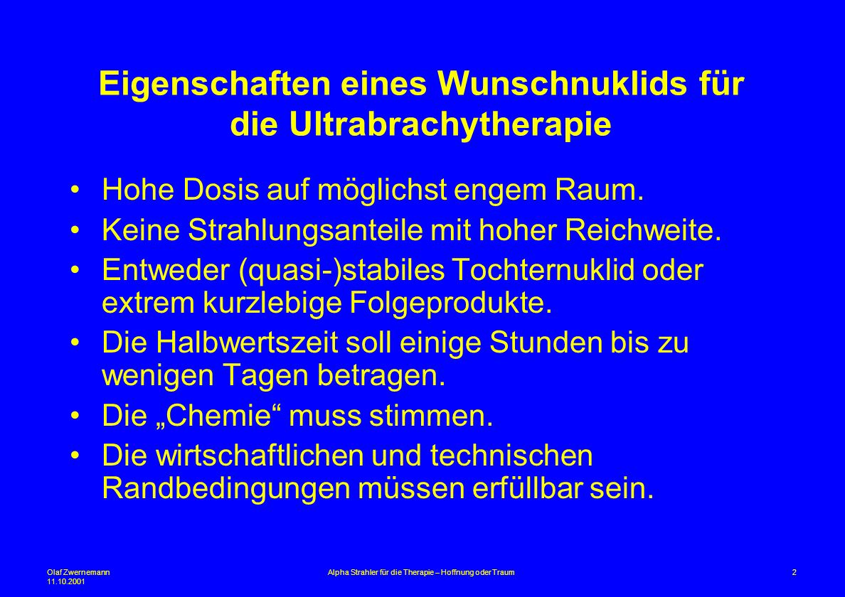 Eigenschaften eines Wunschnuklids für die Ultrabrachytherapie