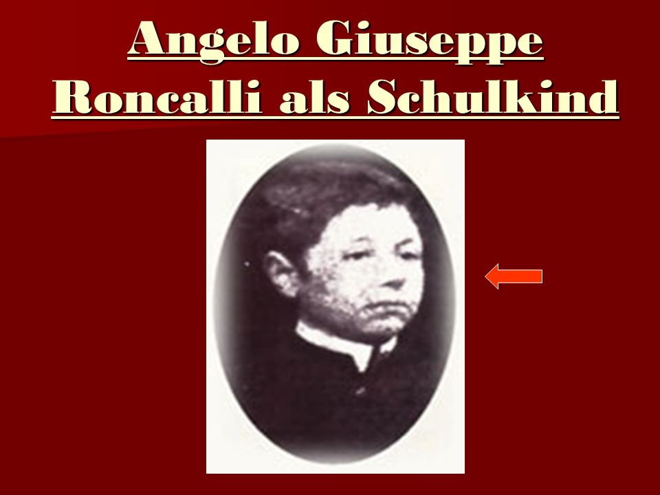 Angelo Giuseppe Roncalli als Schulkind