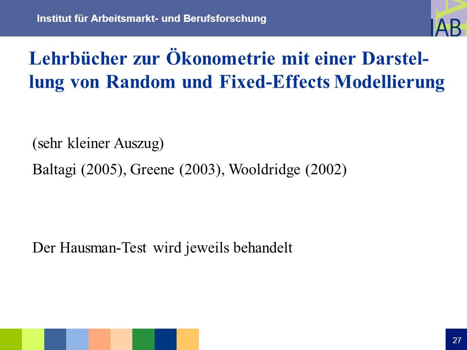 Lehrbücher zur Ökonometrie mit einer Darstel-lung von Random und Fixed-Effects Modellierung