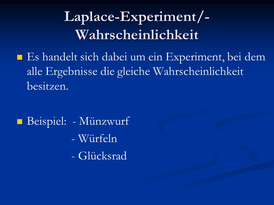 Laplace-Experiment/-Wahrscheinlichkeit