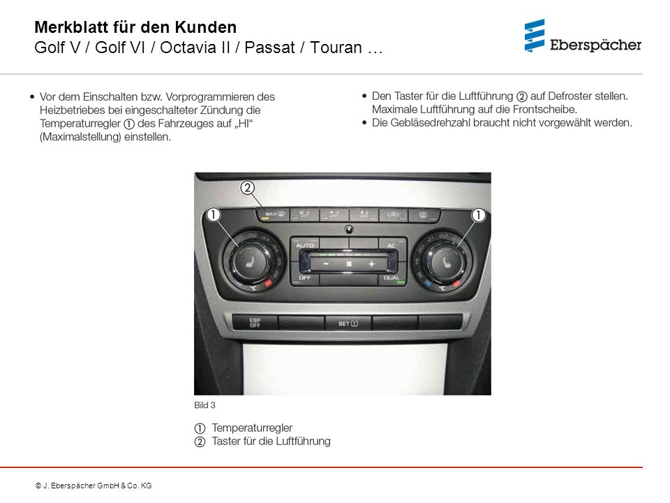 Merkblatt für den Kunden Golf V / Golf VI / Octavia II / Passat / Touran …